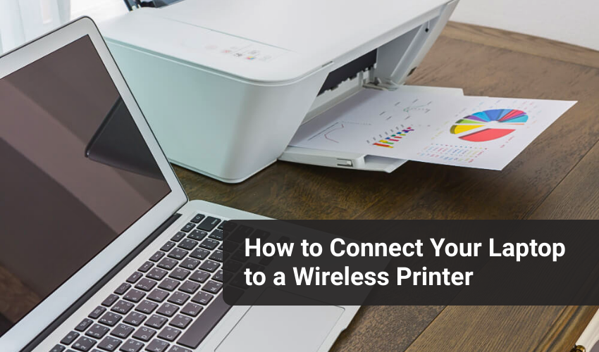 connect laptop to printer, wireless printer setup