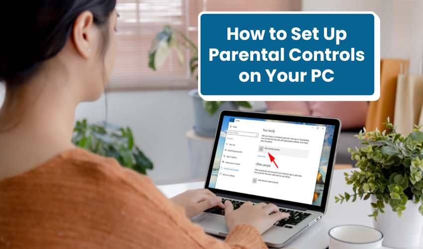 setup parental controls Windows,   guide