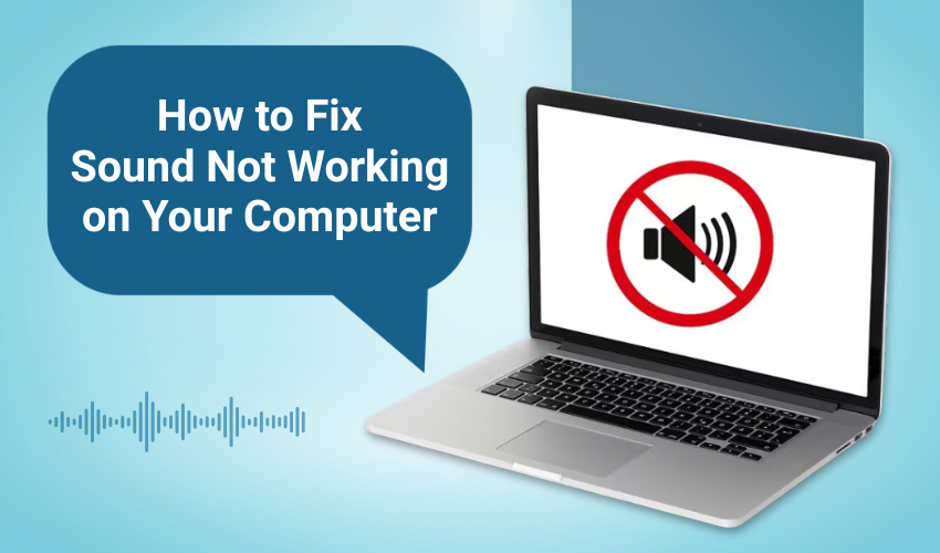 fix no sound Windows, audio troubleshooting guide