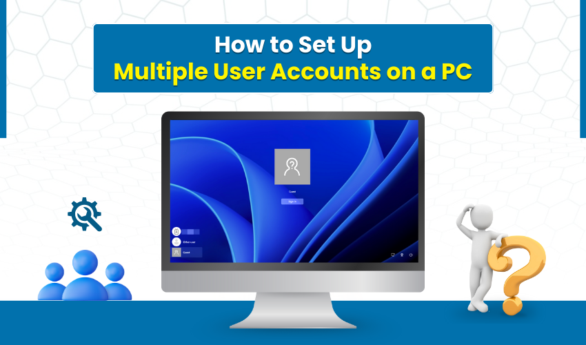 multiple accounts, Windows users, new user setup