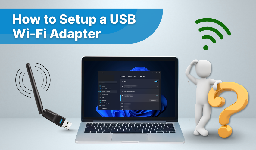 USB WiFi setup, wireless adapter, internet setup